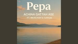 pepa by achina gattah ase